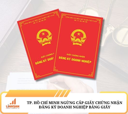 TP.HCM NGỪNG CẤP GIẤY CHỨNG NHẬN ĐĂNG KÝ DOANH NGHIỆP BẢN GIẤY TỪ 25/10/2025