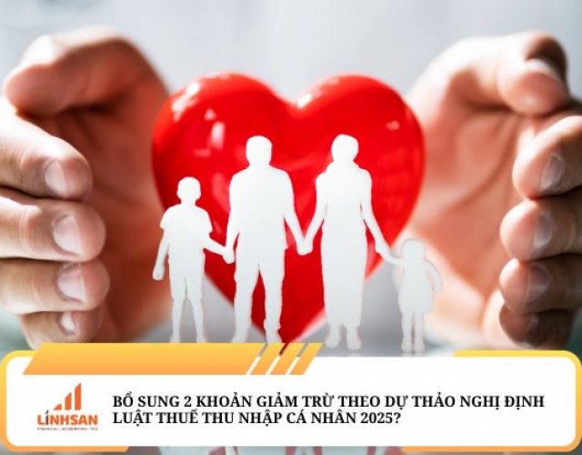 Bổ sung thêm 2 khoản giảm trừ đối với thu nhập từ tiền lương tiền công theo dự thảo Nghị định hướng dẫn Luật Thuế thu nhập cá nhân 2025?