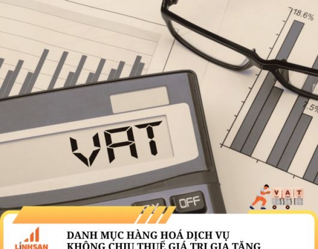 DANH MỤC HÀNG HOÁ, DỊCH VỤ KHÔNG CHỊU THUẾ GTGT THEO QUY ĐỊNH CỦA PHÁP LUẬT