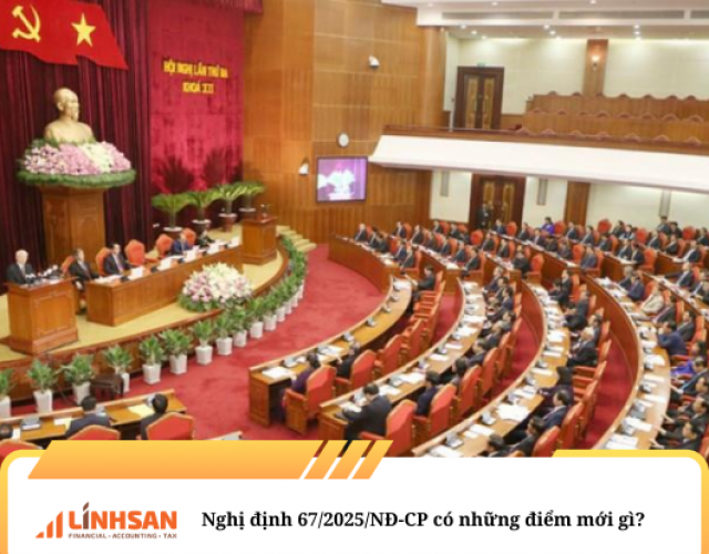 Nghị định 67/2025/NĐ-CP có những điểm mới gì?