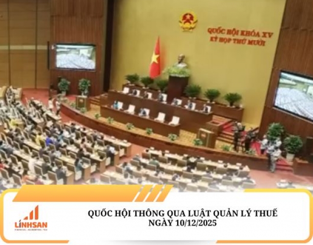 Quốc Hội thông qua Luật Quản lý Thuế (sửa đổi) vào sáng ngày 10/12/2025